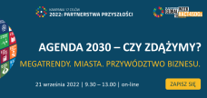 Światowy Dzień Działania 2022 – Agenda 2030 – Czy zdążymy? Megatrendy. Miasta. Przywództwo biznesu.